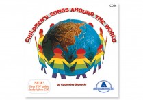CHILDREN'S SONGS AROUND THE WORLD CD